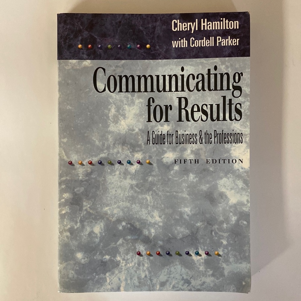 Communicating for Results A Guide for Business Professions Fifth Edition